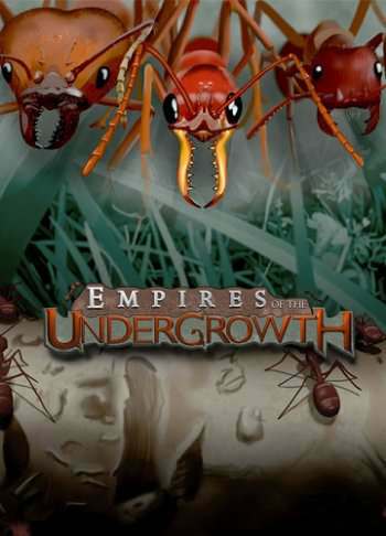 Empires of the Undergrowth [0.122] (2017)