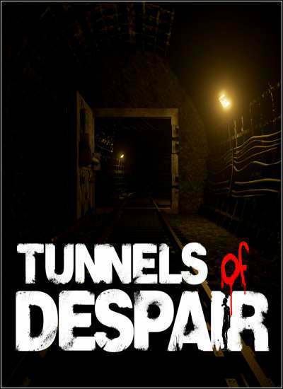 Tunnels of Despair [1.05] (2018)